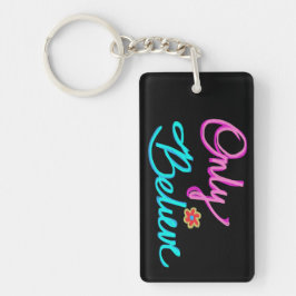 Alleen Geloven Inspirerende Quote op Zwart Sleutelhanger