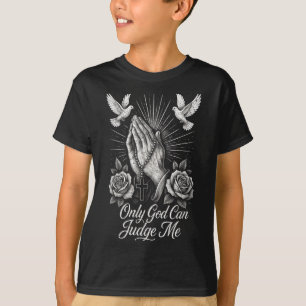 Alleen God kan mij beoordelen Gebedshanden Duiven T-shirt