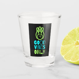 alleen goede viben shot glas