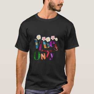 Alleen Goede Vibes Bloemtypografie T-shirt