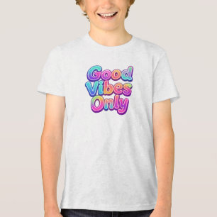 Alleen Goede Vibes Kleurrijke Typografie Cadeau On Tri-Blend Shirt