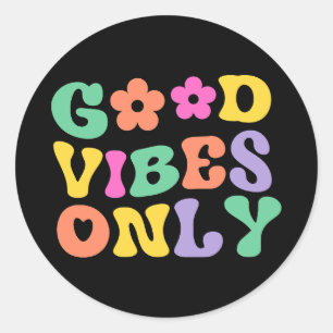 Alleen Goede Vibes Positieve Quote Ronde Sticker