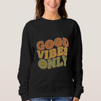 Alleen Goede Vibes Retro Typografie Ontwerp Trui