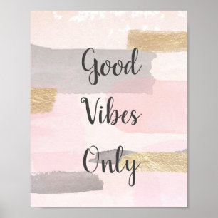 ALLEEN GOEDE VIBES - Roze Gold Quote Poster