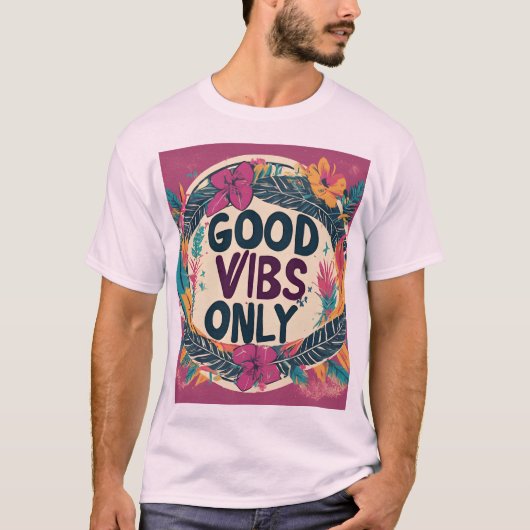 ALLEEN GOEDE VIBES T-SHIRT (Voorkant)