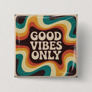 Alleen Goede Vibes Vierkante Button 5,1 Cm