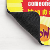 Alleen grappig tot iemand mousepad gewond raakt muismat (Hoek)