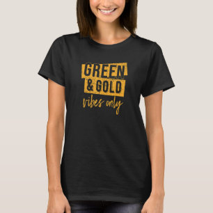 Alleen groene en gouden trillingen op de middelbar t-shirt