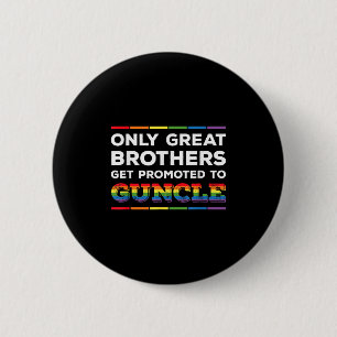 Alleen grote broers worden gepromoveerd tot Guncle Ronde Button 5,7 Cm