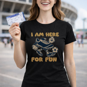 Alleen Hier Voor De Pret Voetbal Schoen Humor T-shirt