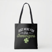 Alleen Hier Voor De Schelmenstreken St. Patrick's Draagtas (Voorkant)
