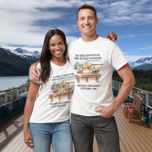 Alleen hier voor drankpakket cruiseschip t-shirt