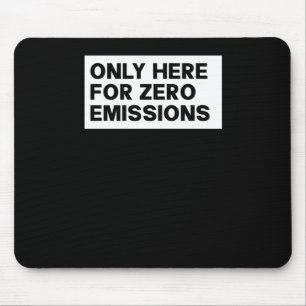 Alleen hier voor nul uitstoot - Anti Elon Tesla Muismat