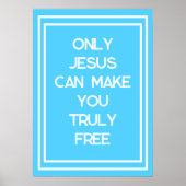Alleen Jezus kan je gratis Christelijk bericht mak Poster (Voorkant)