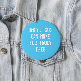 Alleen Jezus kan je gratis Christelijk bericht mak Ronde Button 4,0 Cm