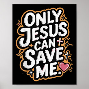 Alleen Jezus kan me redden Poster