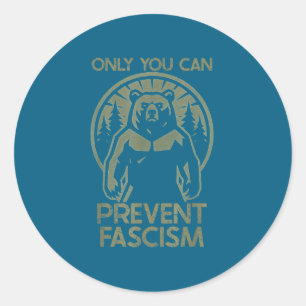 Alleen Jij Kan Fascisme Voorkomen Fascistische Pro Ronde Sticker