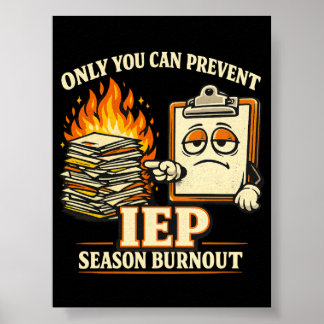 Alleen Jij Kan IEP-Seizoen Burn-out Voorkomen Spec Poster