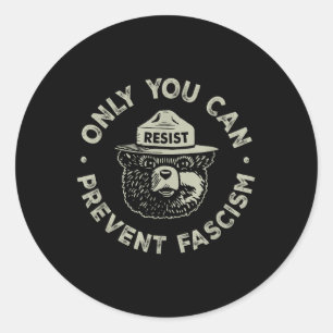 Alleen jij kunt het fascisme Beer weerstaan aan de Ronde Sticker