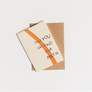 Alleen jij kunt je weg inspirerend vinden briefkaart