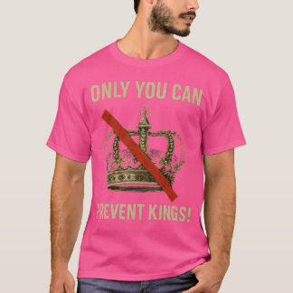 ALLEEN JIJ KUNT KONINGEN VOORKOMEN T-SHIRT