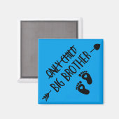 Alleen kind nu doorgekruist grote broer magneet (Voorkant / Achterkant)