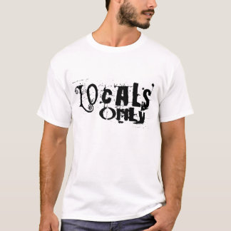 Alleen lokalen t-shirt