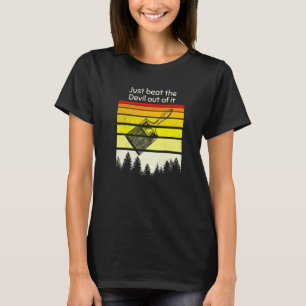 Alleen maar de duivel van de premie slaan t-shirt