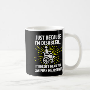 Alleen maar omdat ik gehandicapt ben betekent dat  koffiemok