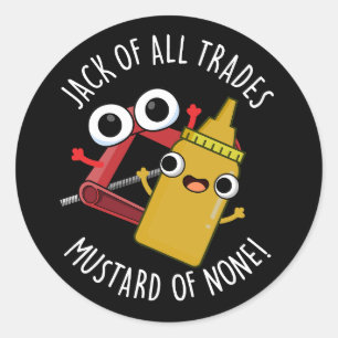 Alleen maar prut mustard donkere achtergrond ronde sticker