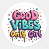 Alleen Meisje Met Goede Vibes Graffiti Sticker (Voorkant)