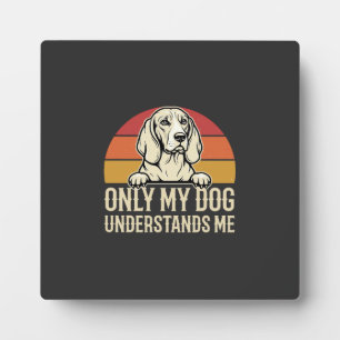 Alleen mijn hond begrijpt me vintage hond fotoplaat