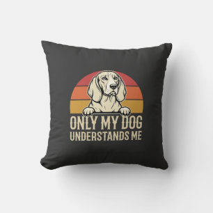 Alleen mijn hond begrijpt me vintage hond kussen