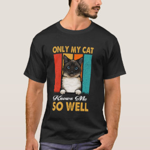 Alleen Mijn Kat Kent Me Zo Goed Vintage Birmaanse T-shirt