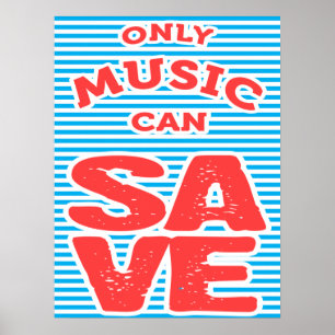 Alleen muziek kan opslaan poster