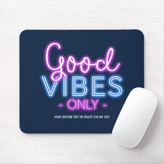 Alleen Neon Sign Fun Trendy Good Vibes Only Aangep Muismat (Met muis)