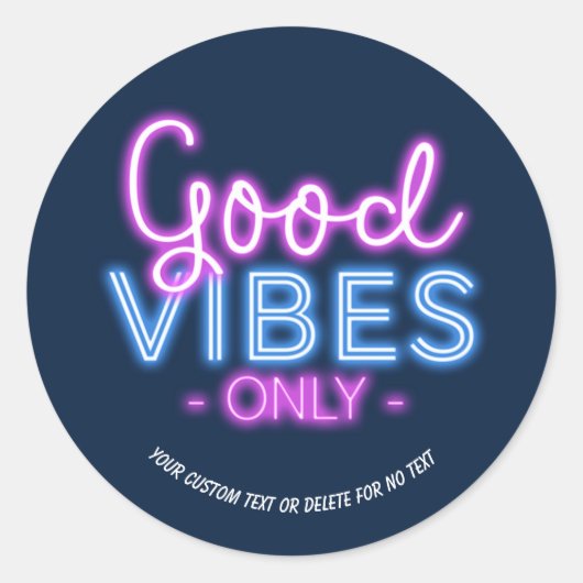 Alleen Neon Sign Fun Trendy Good Vibes Only Aangep Ronde Sticker (Voorkant)