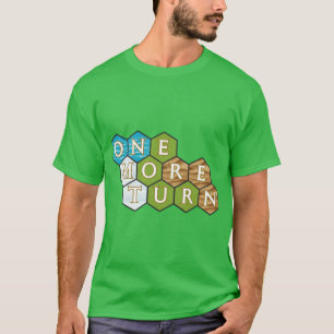 Alleen nog één Civilisatie Strategie Game Design T-shirt