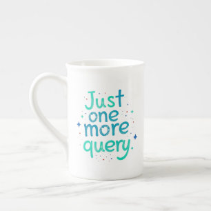 Alleen nog één query Bone China mok