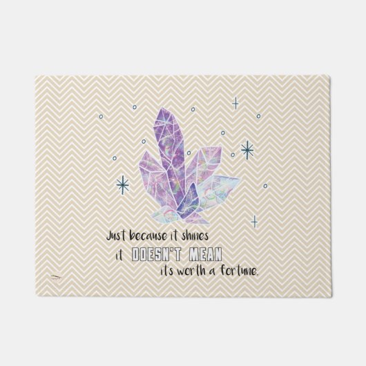 Alleen omdat het schijnt... Diamond Doormat Deurmat (Voorkant)