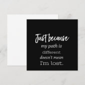 alleen omdat mijn pad anders is, betekent dat niet kaart (Voorkant / Achterkant)