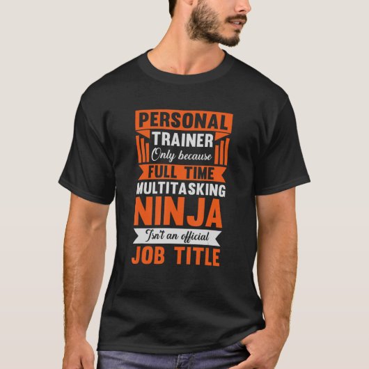 Alleen persoonlijke trainer omdat fulltime Multita T-shirt (Voorkant)