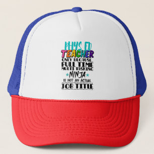 Alleen Phys Ed-leraar omdat fulltime multi-taak Trucker Pet