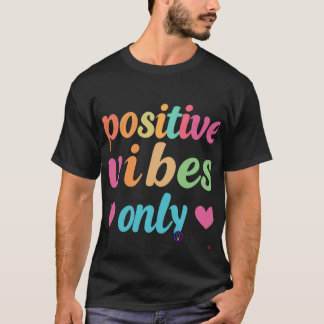 Alleen positieve virussen t-shirt