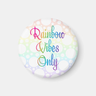 Alleen regenboogvibes magneet