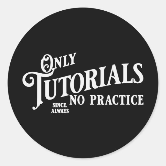 Alleen tutorials, geen praktijk ronde sticker (Voorkant)