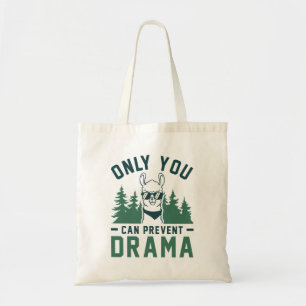 Alleen u kunt Drama voorkomen Tote Bag