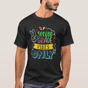 Alleen Vibes van tweede graad   Subsidiëring van k T-shirt