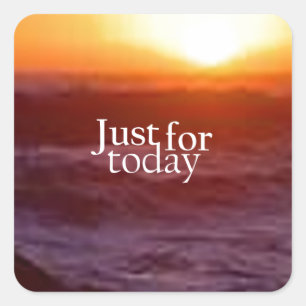 Alleen voor vandaag vierkante sticker