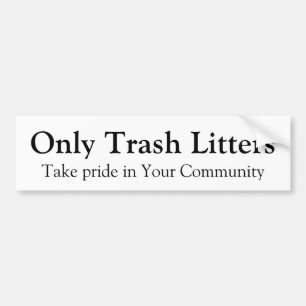 Alleen vuilnis bumpersticker